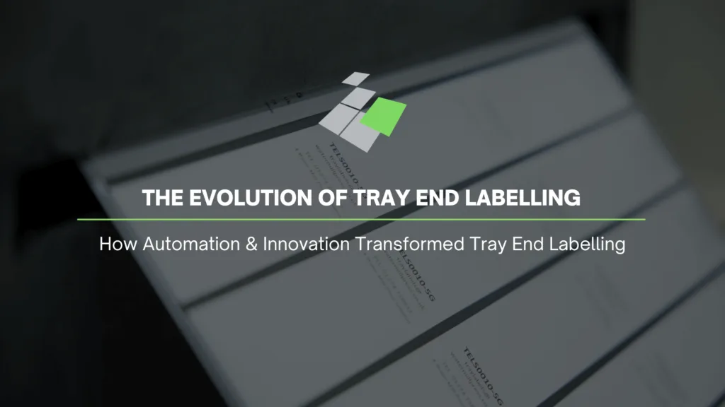 The Evolution of Tray End Labelling